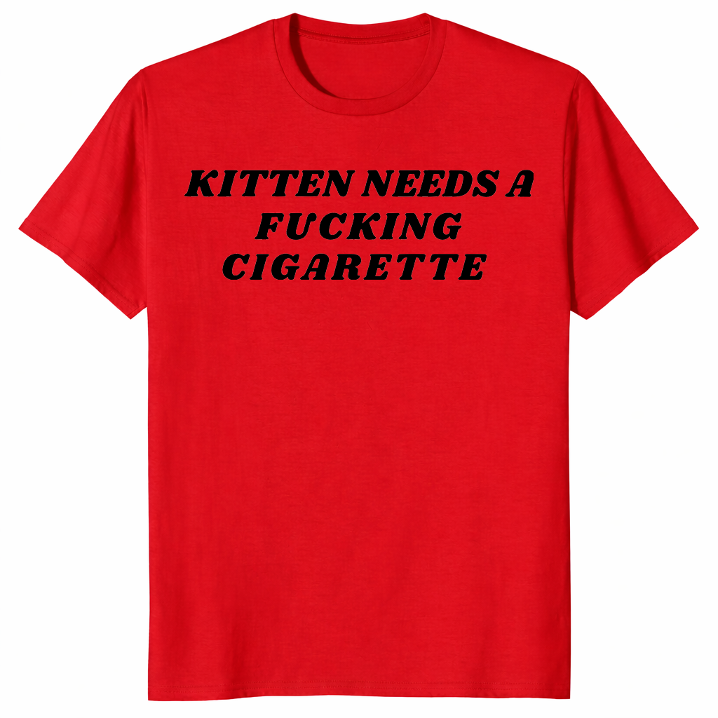 Kitten Needs A Fucking Cigarette shirt in red