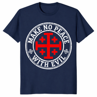 Navy Knight Templar shirt with a Jerusalem cross and Make No Peace with Evil slogan