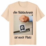 	Kühlschrank ist noch Platz Shirt in sand