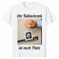 Kühlschrank ist noch Platz Shirt in white