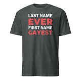 Last Name Ever First Name Gayest Shirt – Funny Gay Pride Shirt | LGBTQ Meme Tee by Cuccico | Cuccico