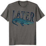 Later Gator T‑Shirt – Southern Saying Tee | Alligator Design | Cuccico - Cuccico