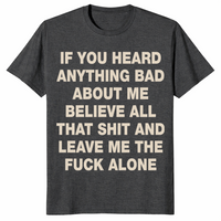 Leave Me Alone shirt dark heather grey