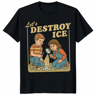 Let’s Destroy ICE Shirt trending design shirt
