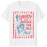 Liberty and justice for all shirt white