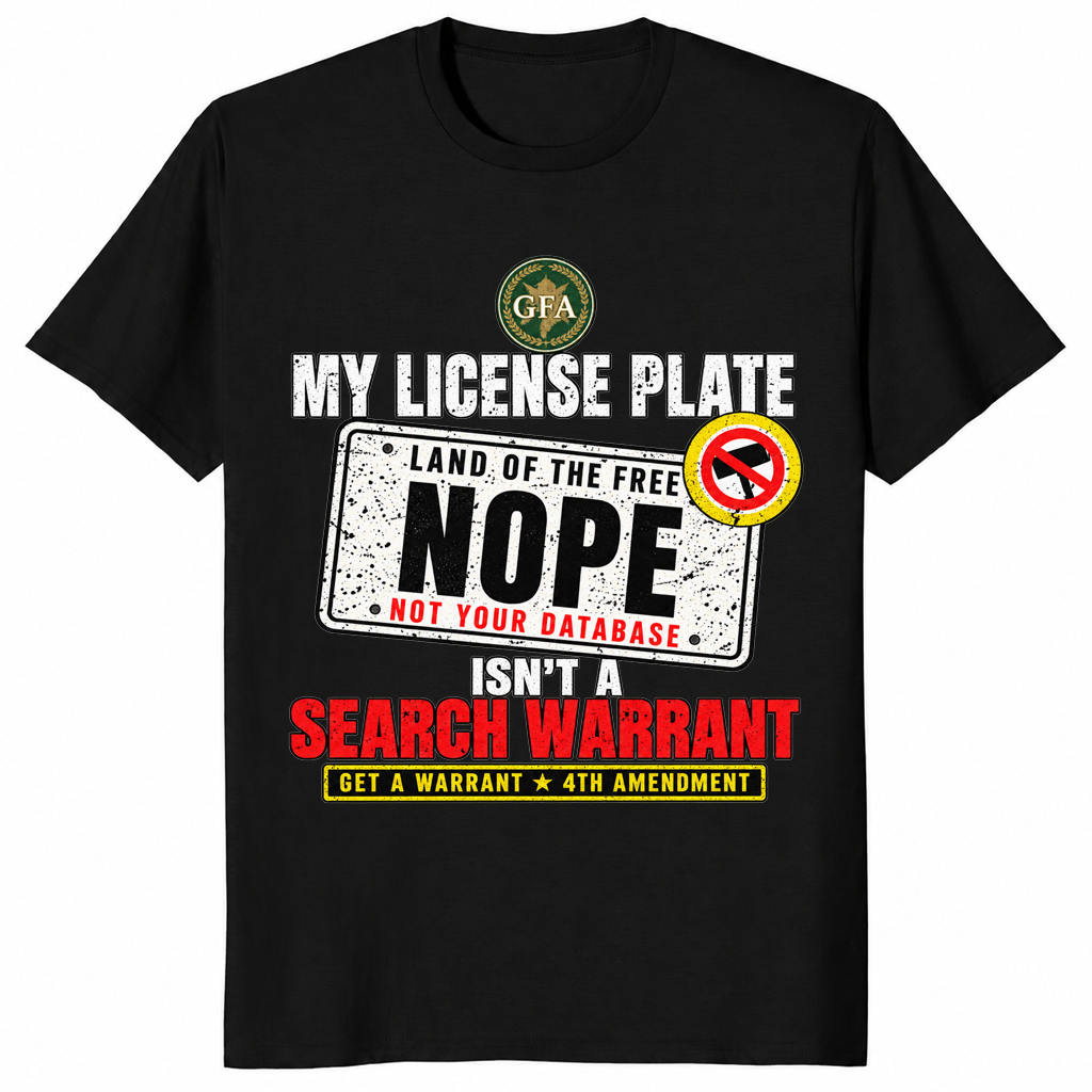 License plate search warrant shirt in black with a NOPE license plate and Get a Warrant 4th Amendment print