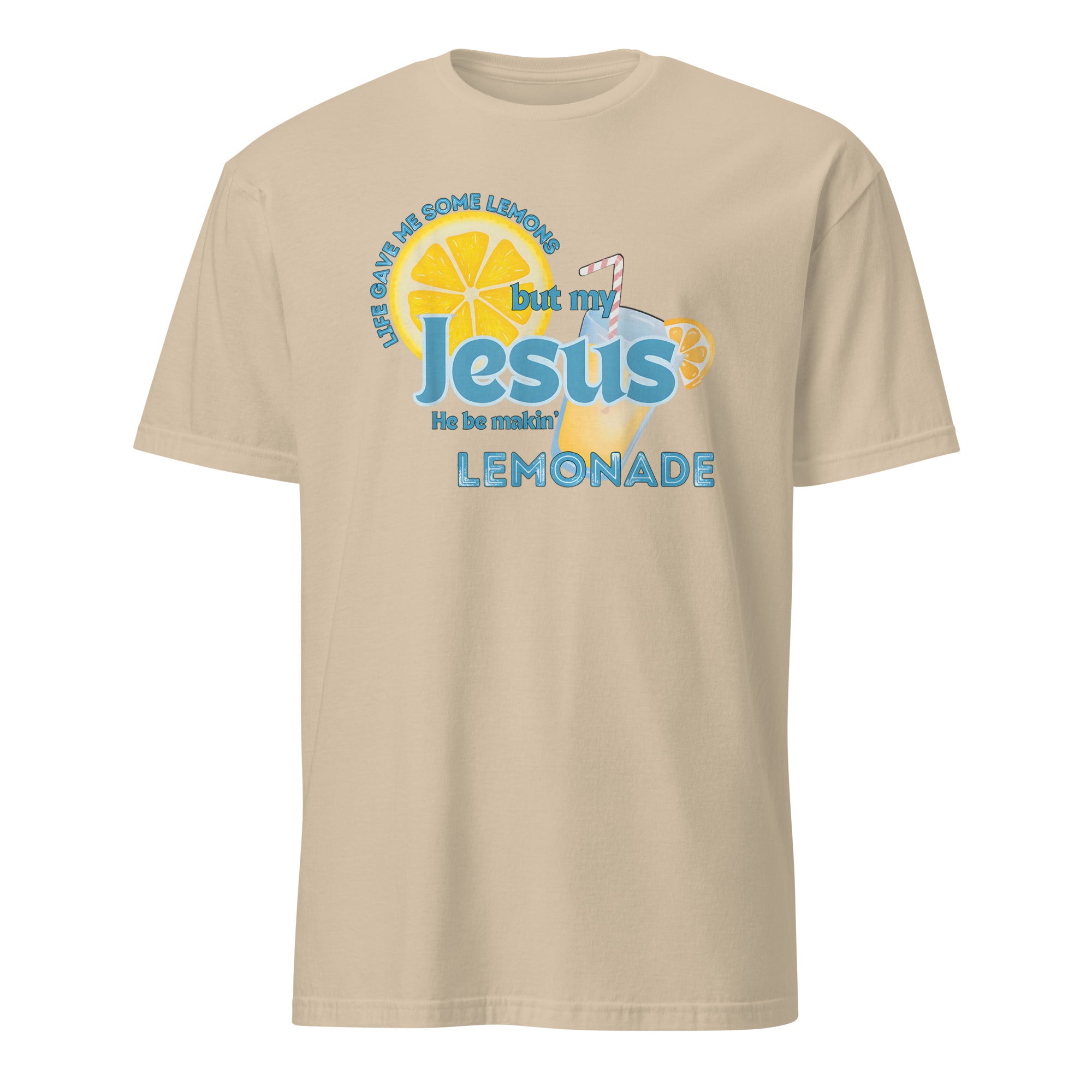 Life Gave Me Some Lemons Jesus Made Lemonade Christian T-Shirt in Sand