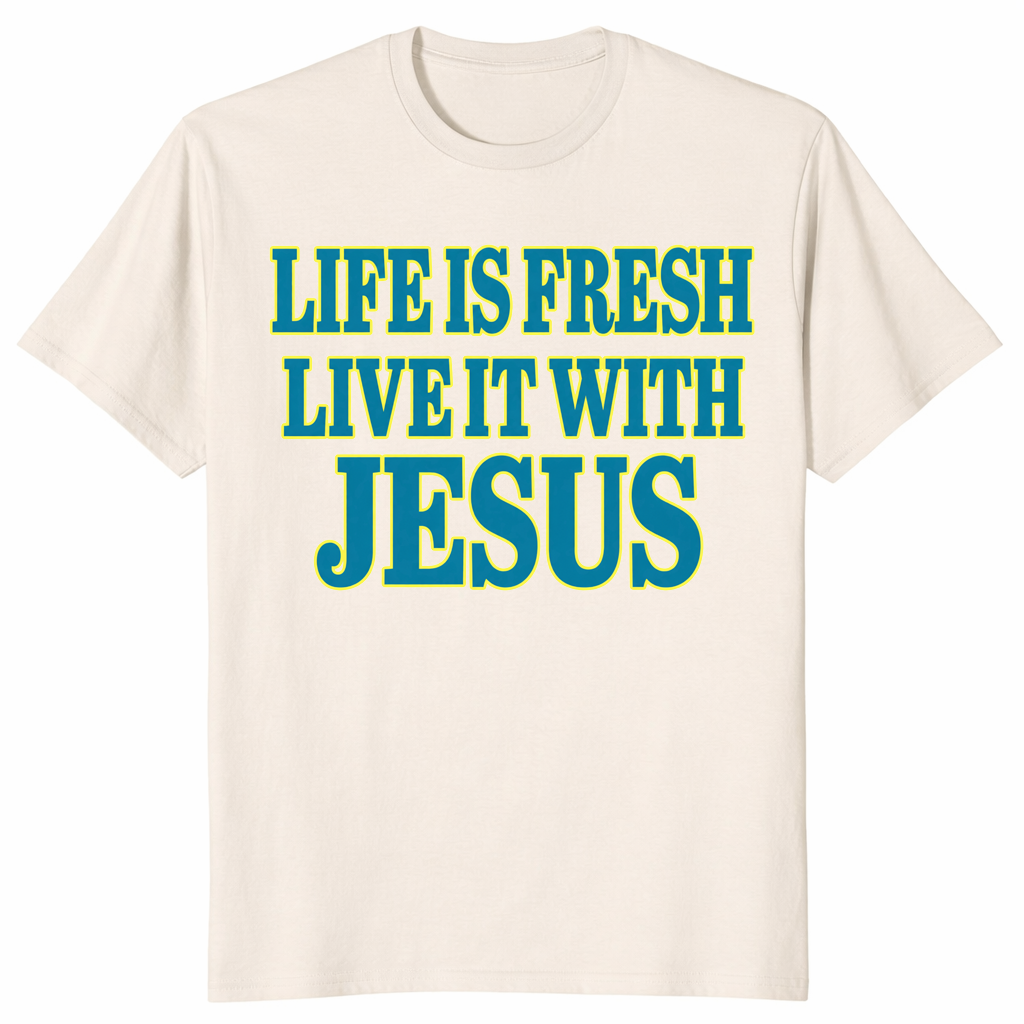 Life is fresh shirt in natural with green Live It With Jesus Christian text