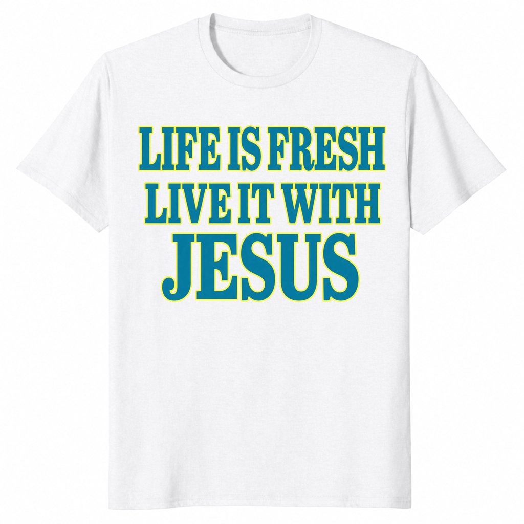 Life is fresh shirt in white with green Live It With Jesus Christian text