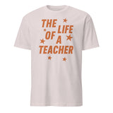 Livin' the Teacher Life Shirt – The Life of a Teacher Tee | Cuccico | Cuccico Design