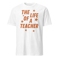 Livin' the Teacher Life Shirt – The Life of a Teacher Tee | Cuccico | Cuccico Design