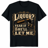 Liquor Yeah If She'll Let Me Shirt black front view with funny whiskey graphic