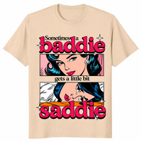 Little bit saddie shirt in sand, pop art baddie and crying saddie panels