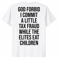 Little Tax Fraud shirt in white