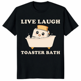 Live Laugh Toaster Bath shirt with cute toaster bathtub graphic on black tee