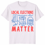 Local elections matter shirt in ice grey