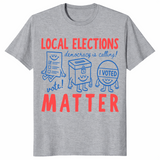 Local elections matter shirt in sport grey