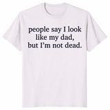 Look Like My Dad shirt in ice grey