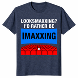 Heather Navy Looksmaxxing I’d Rather Be Imaxxing shirt for movie lovers