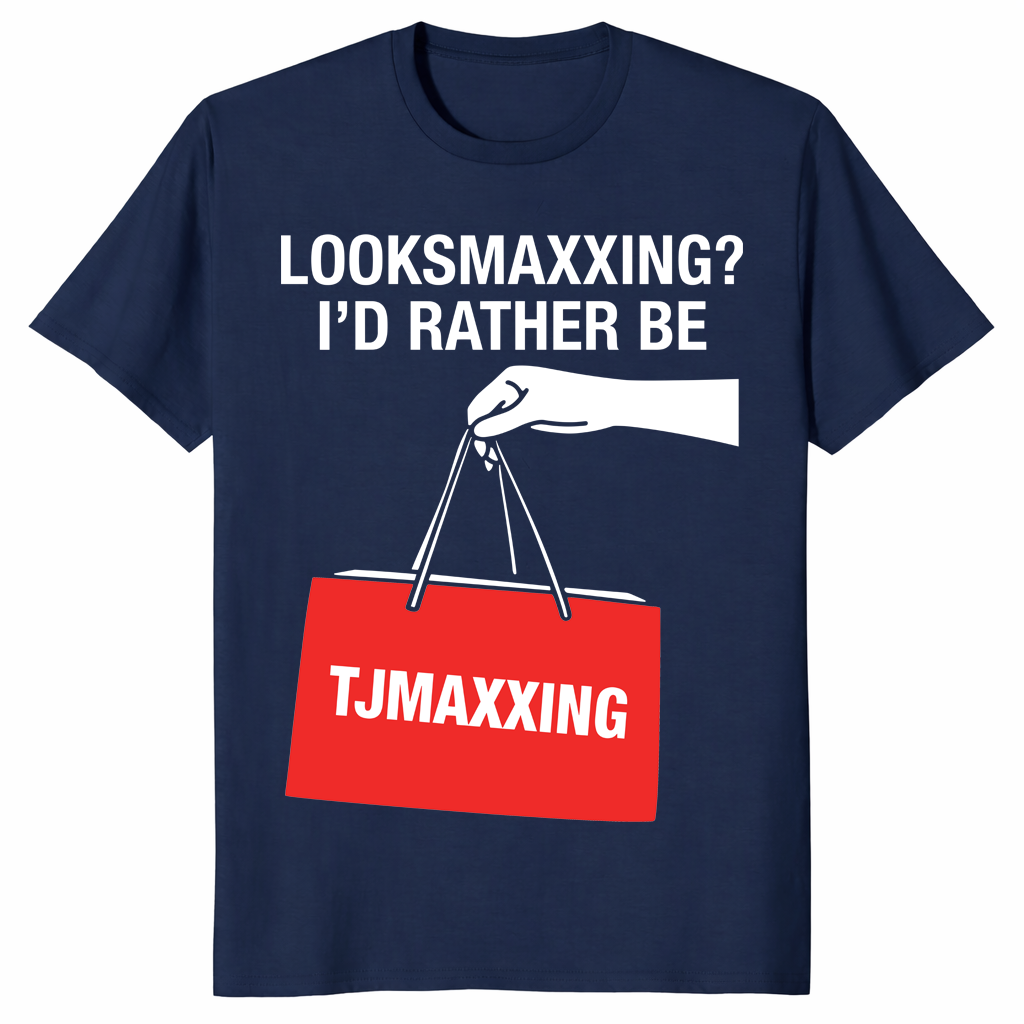 looksmaxxing meme tjmaxxing shirt navy funny parody tee