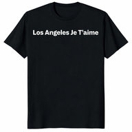 Los Angeles Je T’aime shirt trending design shirt