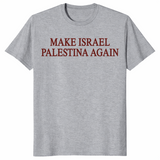 Make Israel Palestina shirt in sport grey