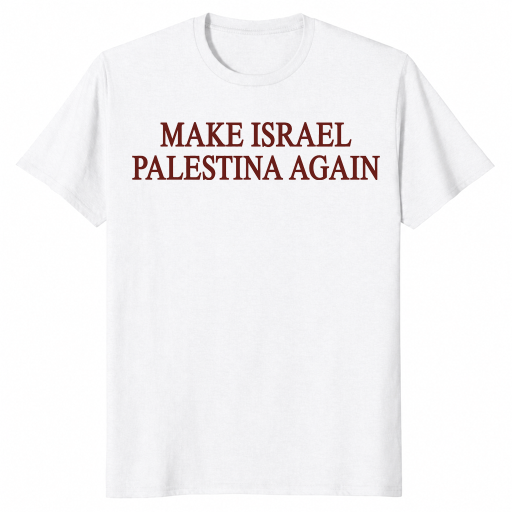 Make Israel Palestina shirt in white