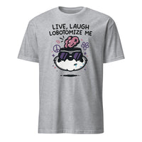 Cuccico Mandatoryfunday Live Laugh Lobotomy 2025 Shirt in Sport Grey, dark humor graphic tee