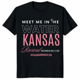 Meet Me In The Water Kansas Revival T Shirt with Christian baptism design