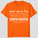 Meet Me In The Water North Dakota T Shirt with Christian baptism design