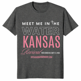 Meet Me In The Water shirt for revival events and church gatherings