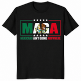 Mexicans ain't going anywhere shirt in black