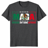 Mexicans ain't going anywhere shirt in dark heather grey