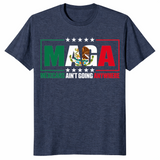 Mexicans ain't going anywhere shirt in heather navy