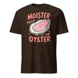 Moister Than An Oyster Shirt – Funny Adult Humor Tee | Naughty Humor Shirt by Cuccico | Cuccico Design
