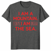 Mountain sea quote shirt in dark heather