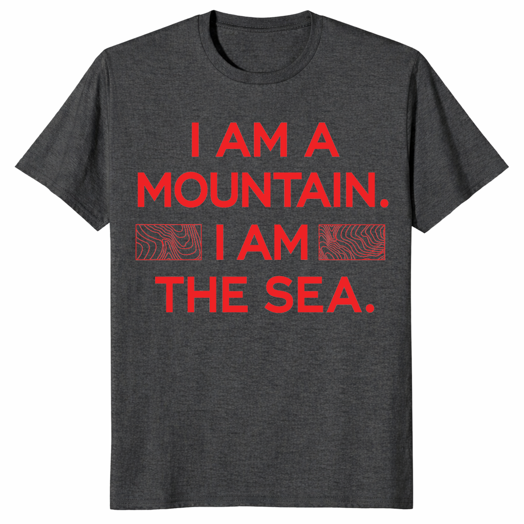 Mountain sea quote shirt in dark heather grey