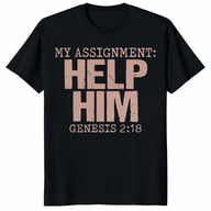 My Assignment Help Him Genesis 2:18 Shirt trending design shirt