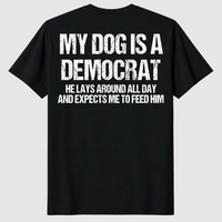 My Dog Is A Democrat Funny Political T-Shirt | Pet Lover Tee | Cuccico