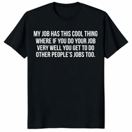 My Job Has This Cool Thing Shirt trending design shirt