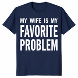 My Wife Is My Favorite Problem shirt in navy