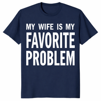 My Wife Is My Favorite Problem shirt in navy