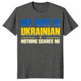 Dark Heather My Wife Is Ukrainian Nothing Scares Me shirt with a funny Ukrainian flag graphic