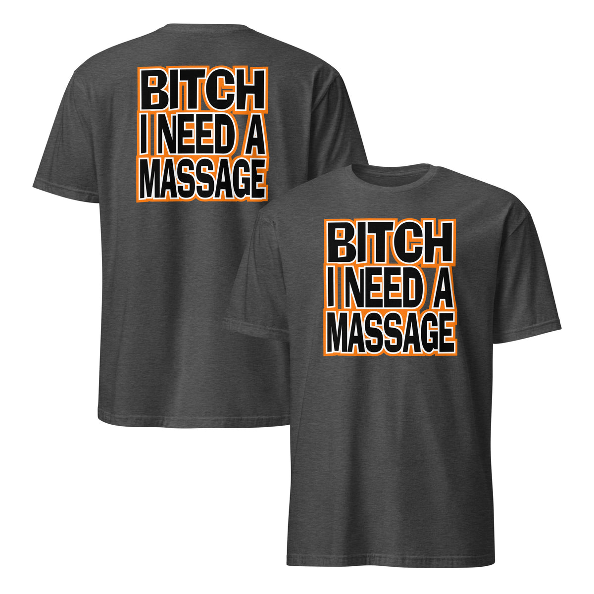 Need A Massage Shirt in dark heather grey