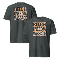 Need A Massage Shirt in dark heather