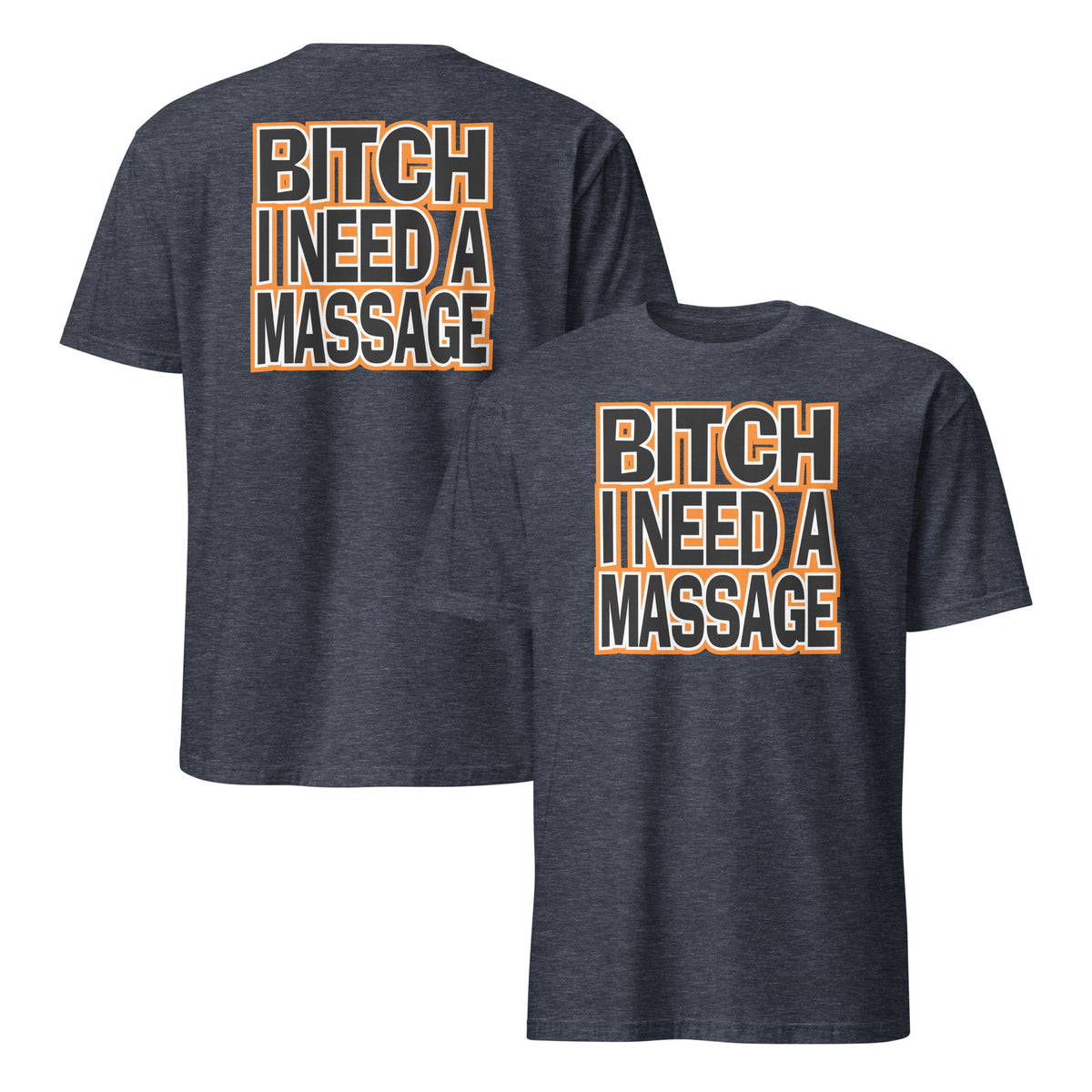 Need A Massage Shirt in heather navy