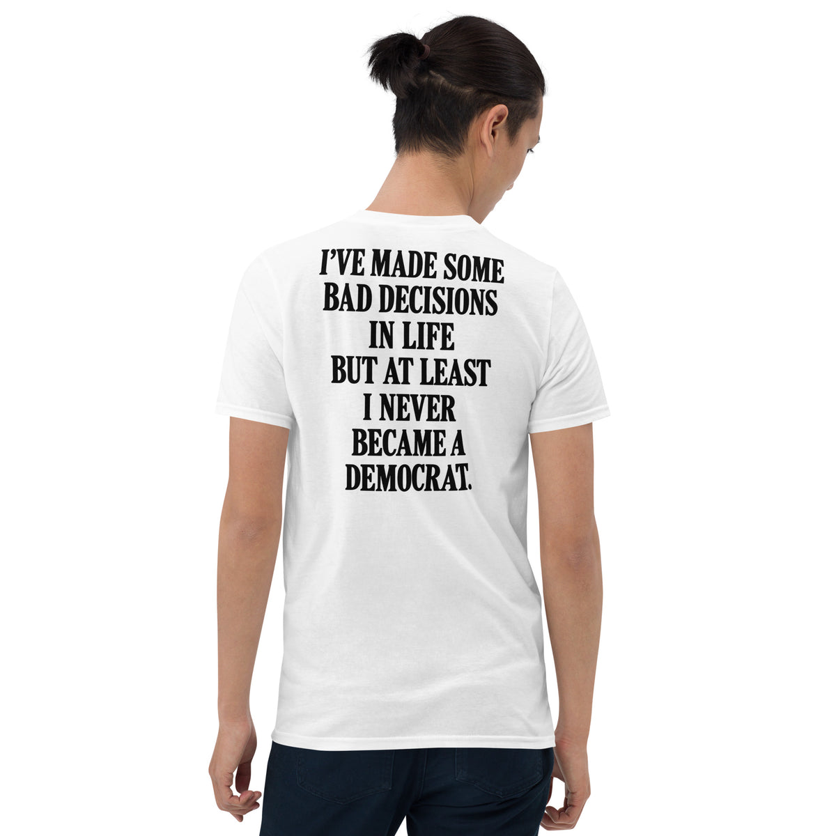 Never became a Democrat shirt in white