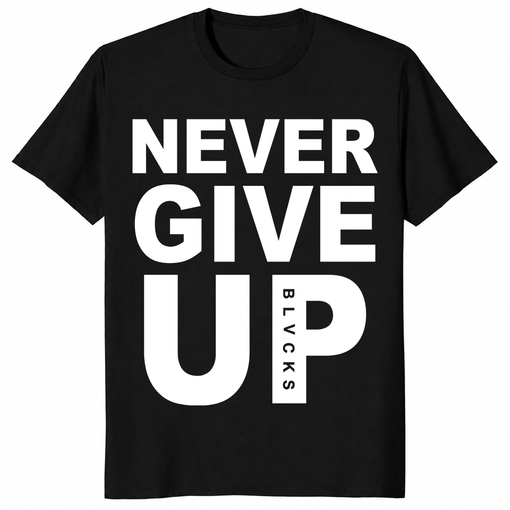 Never Give Up shirt in black