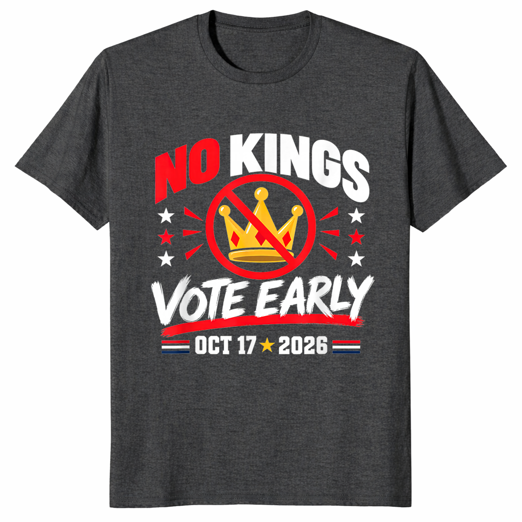 No Kings Vote Early shirt dark heather grey
