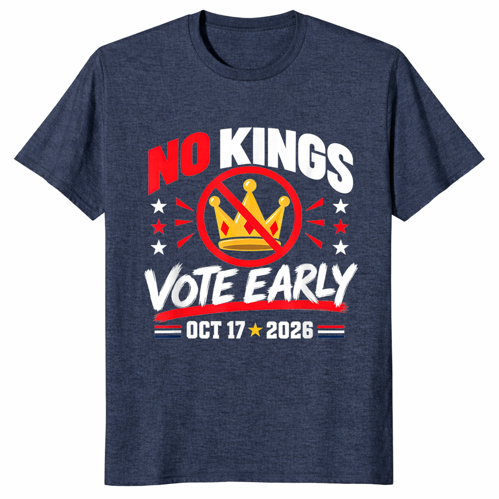 No Kings Vote Early shirt heather navy